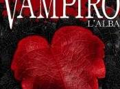 Novità: diario vampiro. L’alba” Lisa Jane Smith