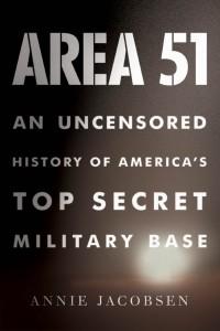 Area 51 di Annie Jacobsen: i misteri degli USA raccontati in un libro