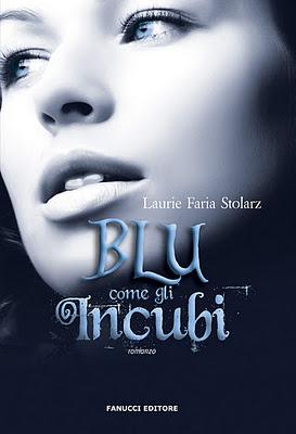 Recensione: Blu come gli incubi di Laurie Faria Stolarz