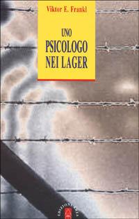 Uno psicologo nei Lager....un libro per il giorno della Memoria