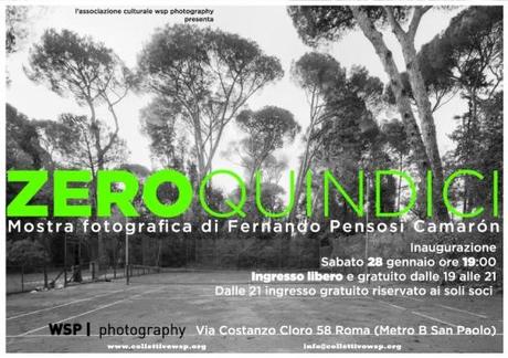 Questa sera: Inaugurazione di “Zeroquindici” – Mostra fotografica di Fernando Pensosi Camarón