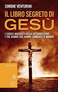 IL LIBRO SEGRETO DI GESU' - di Simone Venturini