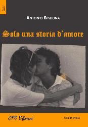 Recensione: SOLO UNA STORIA D'AMORE di Antonio Sindona