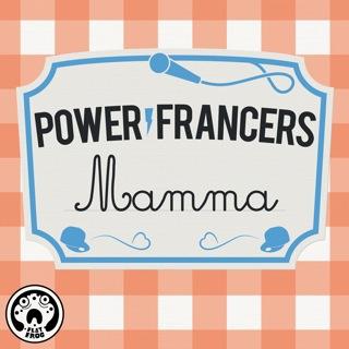 Power Francers – Mamma – [Testo-Lyrics-Video]