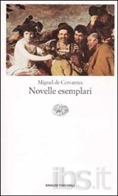 [Recensione] Novelle esemplari – Miguel de Cervantes