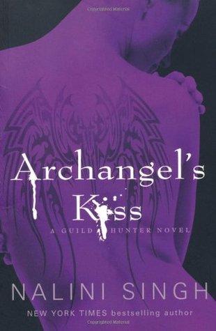 Archangel's Kiss (Guild Hunter, #2)