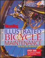 Bicycling: Illustrated Bicycle Maintenance: For Road and Mountain Bikes
