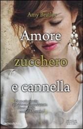 “Amore, Zucchero e Cannella” di Amy Bratley, ed Newton Compton