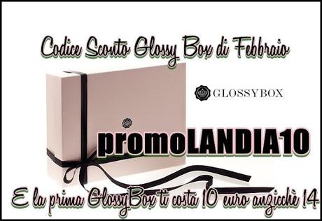 Continuano gli sconti GlossyBox + Preview della mia Glossy Box di Gennaio