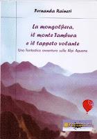 La mongolfiera, il monte Tambura e il tappeto volante – Fernanda Raineri