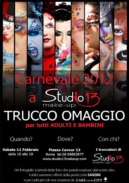 EVENTO ''Carnevale a STUDIO 13'' TRUCCO OMAGGIO per adulti e bambini