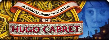 Recensione: La straordinaria invenzione di Hugo Cabret di Brian Selznick