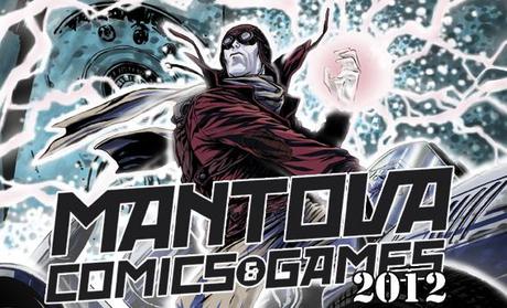 Mantova Comics & Games 2012!