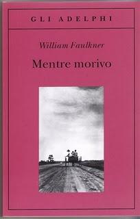 Mentre morivo di William Faulkner