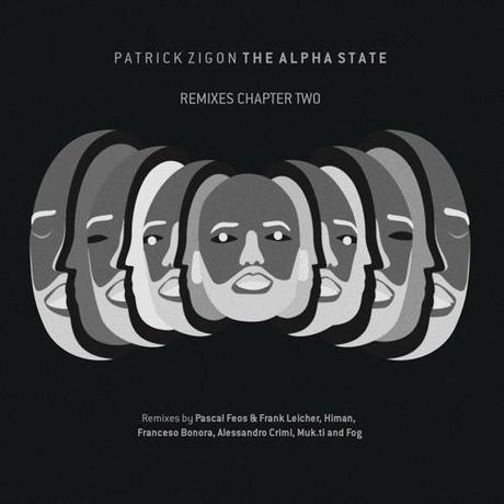 Patrick Zigon-the Alpha State - Remixes Chapter Two