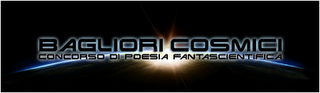 Bagliori cosmici - concorso di poesia fantascientifica