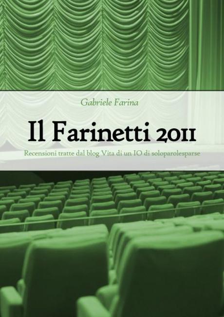 Ecco a voi Il Farinetti 2011