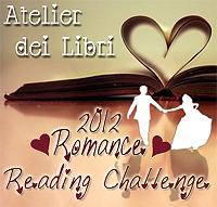 Atelier dei Libri Romance Reading Challenge 2012:  Postate le vostre recensioni di Febbraio!