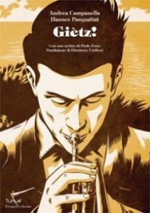 Giètz: torna in fumetteria la graphic novel di Andrea Campanella e Hannes Pasqualini
