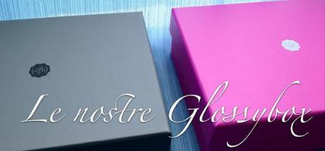 La review di Coppia : Glossybox di Gennaio