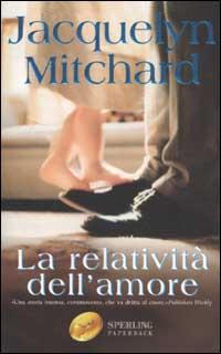 [Recensione] La relatività dell’amore – Jacquelyn Mitchard