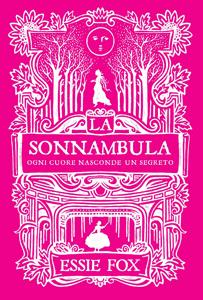 La sonnambula di Essie Fox