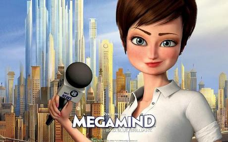 Eroine a Pera in Megamind