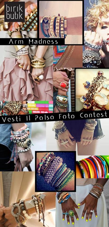 ARM MADNESS: VESTI IL POLSO. A Birik Butik Contest