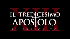 Il Tredicesimo Apostolo – Il Prescelto (Stagione 1)