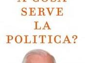 cosa serve politica? nuovo libro Piero Angela