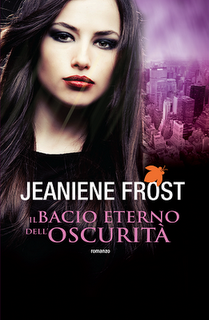 In libreria dal 23 febbraio 2012: IL BACIO ETERNO DELL’OSCURITA’ di Jeanine Frost