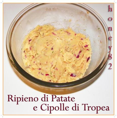 RIPIENO DI PATATE E CIPOLLE DI TROPEA