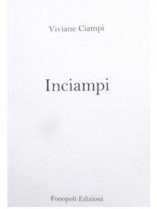 Viviane Ciampi: «Inciampi», «Le ombre di Manosque» (lettura di Lucetta Frisa)
