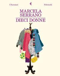 Dieci donne (Marcela Serrano)