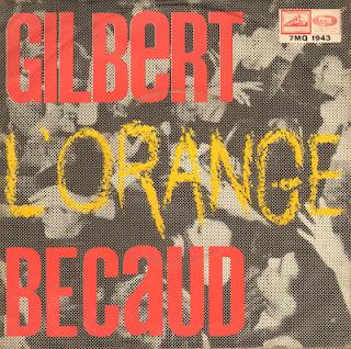 GILBERT BECAUD - L'ORANGE/ROSY AND JOHN (1964)