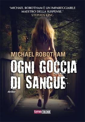 Anteprima: Ogni goccia di sangue di Michael Robotham