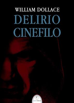 Delirio cinefilo di William Dollace