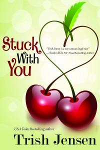 “Stuck with you” by Trish Jansen