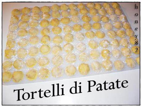 TORTELLI DI PATATE