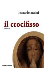 “Il crocifisso”, di Leonardo Marini