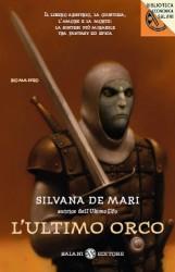 Silvana De Mari: L’ultimo orco