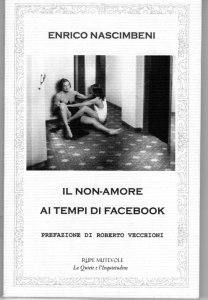 Intervista di Alessia Mocci ad Enrico Nascimbeni ed al suo Il Non-Amore ai tempi di Facebook, Rupe Mutevole Edizioni