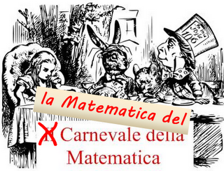 Carnevale della matematica di... Carnevale