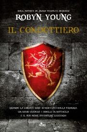 Il condottiero di Robyn Young
