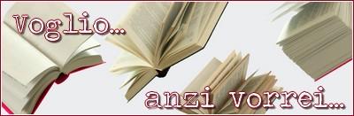 Voglio... anzi vorrei! #2