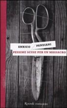 Recensione Pessime scuse per un massacro, ultimo romanzo di Enrico Pandiani