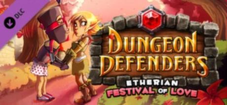 Dungeon Defenders, Dlc Etherian Festival of Love gratuito per breve tempo