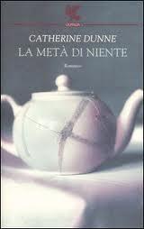 Recensione “La metà di niente” di Catherine Dunne