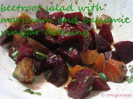 Recipes 42, 43: Beetroot salad and Marjoram and balsamic vinegar dressing e la rapa di Miyazaki