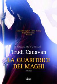 La Guaritrice dei maghi – Trudi Canavan. Traitor Spy Trilogy #2